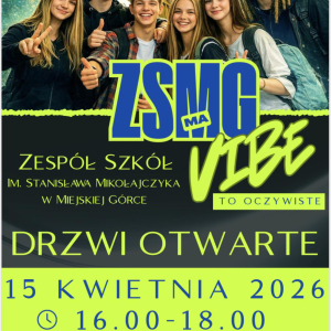 "Drzwi otwarte" Zespół Szkół w Miejskiej Górce 15 kwietnia 2026r.